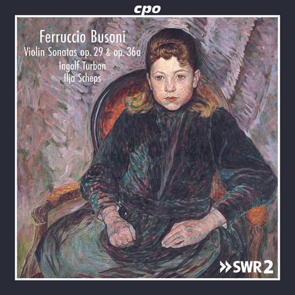 Ferruccio Busoni: Sonaten für Violine & Klavier Nr.1 & 2 (CD)