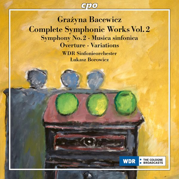 Grazyna Bacewicz: Sämtliche Symphonische Werke Vol.2 (CD)