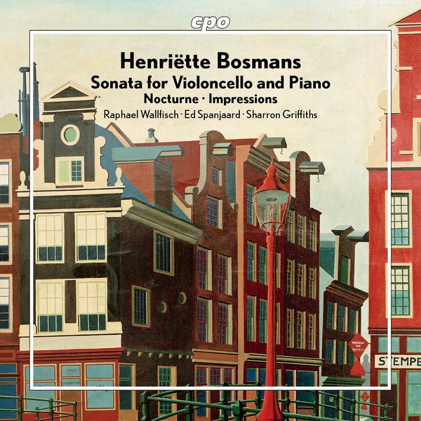 Henriette Bosmans: Cellosonate (1919) (CD)