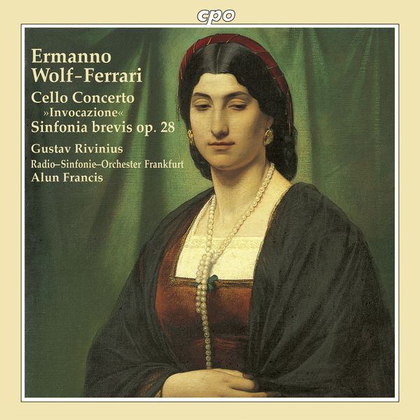 Ermanno Wolf-Ferrari: Cellokonzert op.31 (CD)