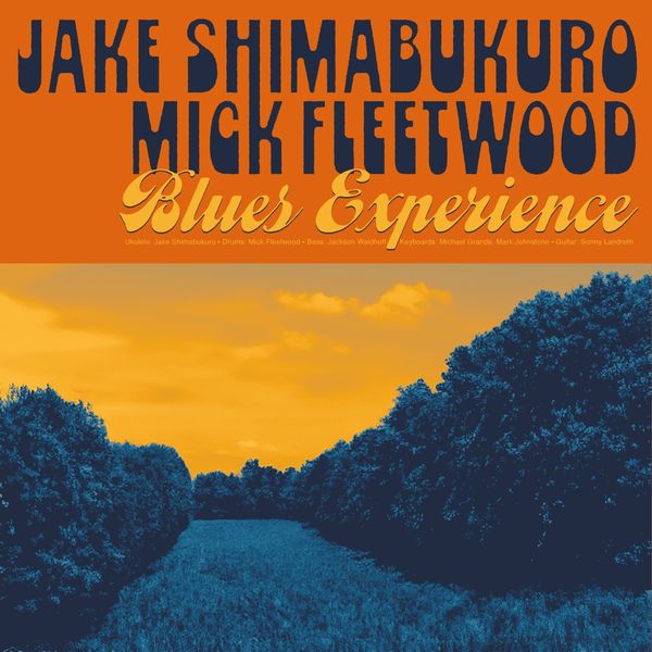 Jake Shimabukuro & Mick Fleetwood: Blues Experience (CD)