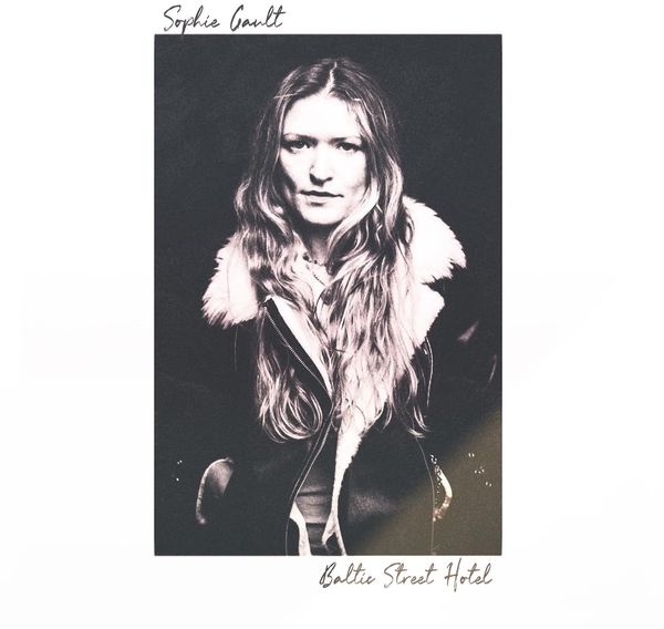 Sophie Gault: Baltic Street Hotel (CD)