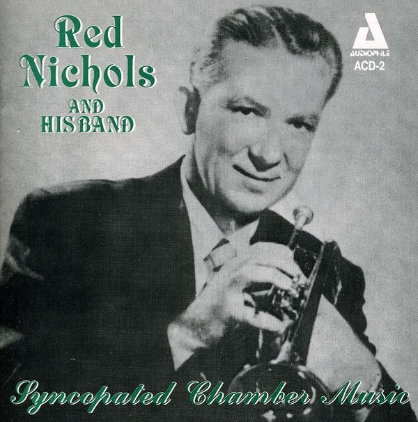Red Nichols: Syncopated Chamber Music (CD)