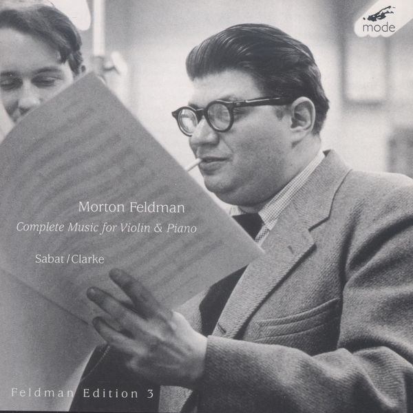 Morton Feldman: Sämtliche Werke für Violine & Klavier (2 CDs)