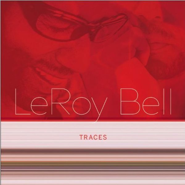 Leroy Bell: Traces (CD)