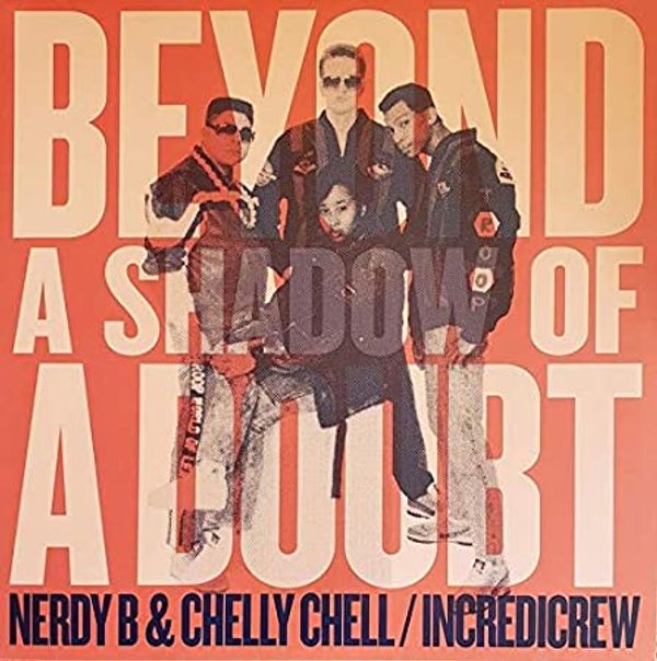 Nerdy B & Chelly Chell/Incredicrew: Beyond A Shadow Of A Doubt (LP)