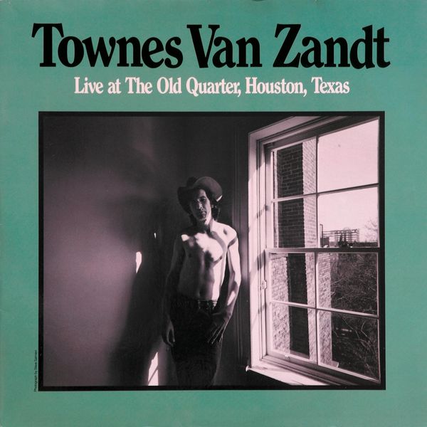 Townes Van Zandt: Live At The Old Quarter, Houston, Texas ... (2 LPs)