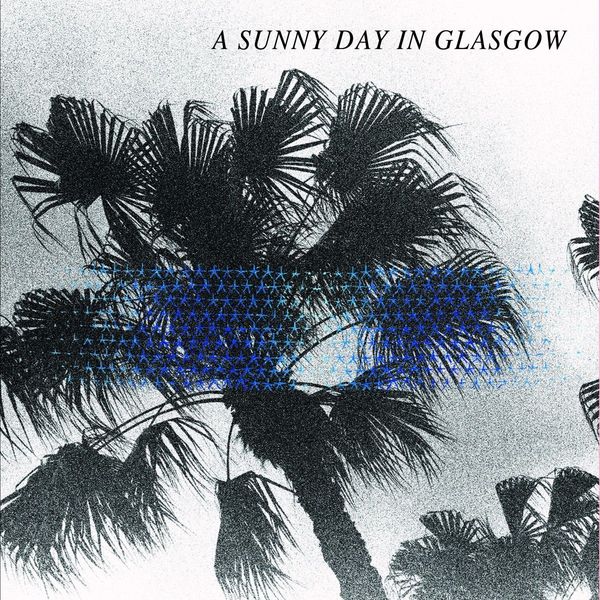 A Sunny Day In Glasgow: Sea When Absent (Vinyl-LP)