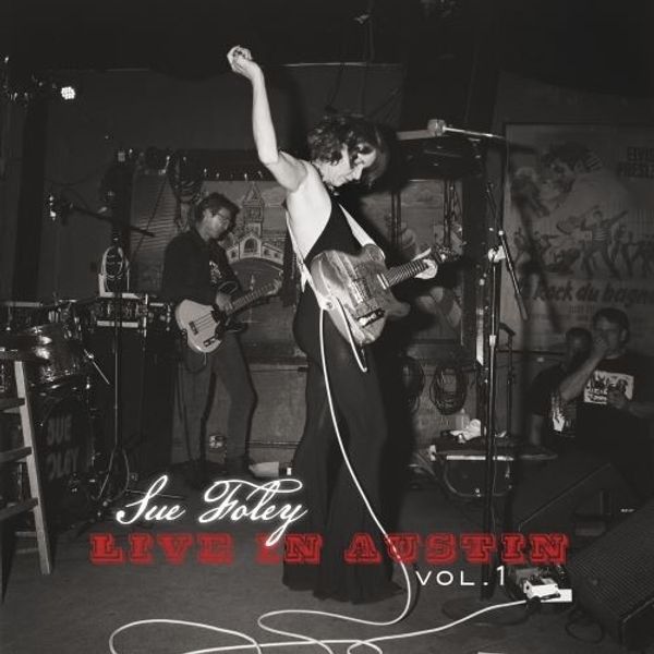 Sue Foley: Live in Austin Vol. 1 (CD)