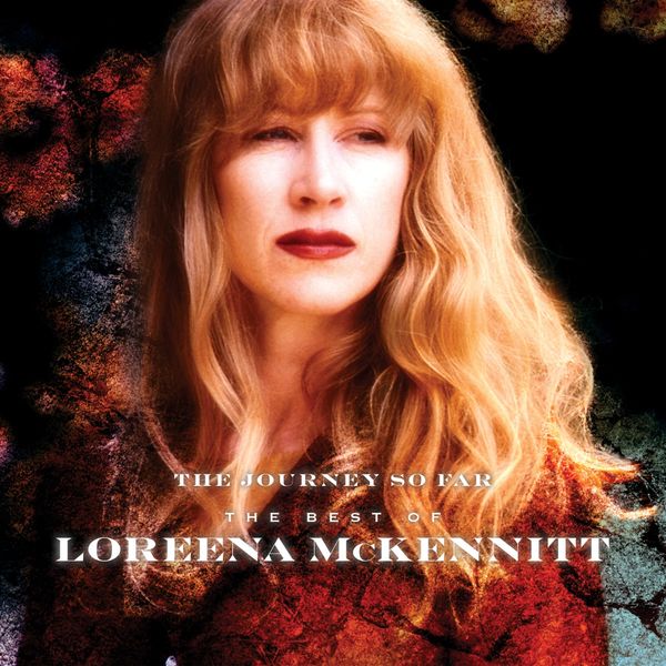 Loreena McKennitt: The Journey So Far - The Best Of Loreen... (2 CDs)