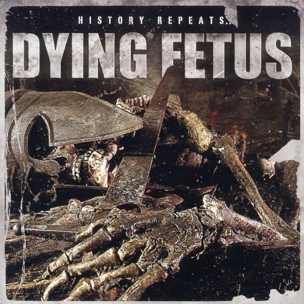 Dying Fetus: History Repeats (CD)