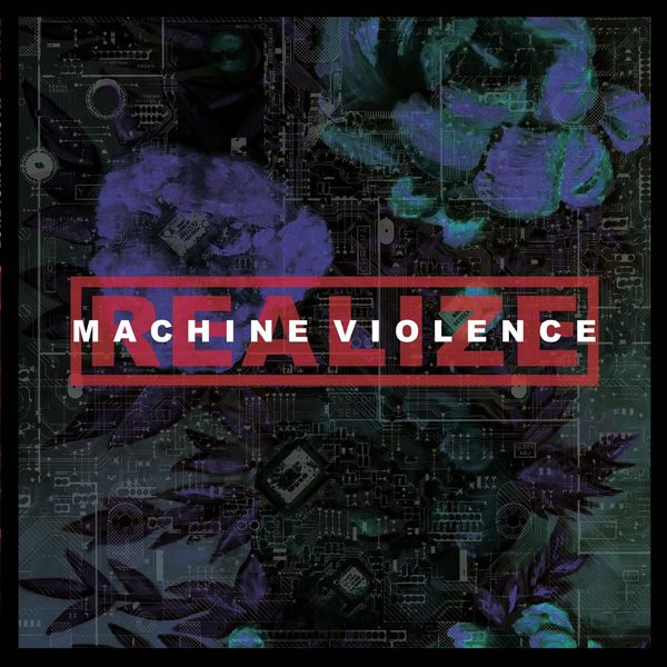 Realize: Machine Violence (Limited Edition) (Blood Red Vinyl) (LP)