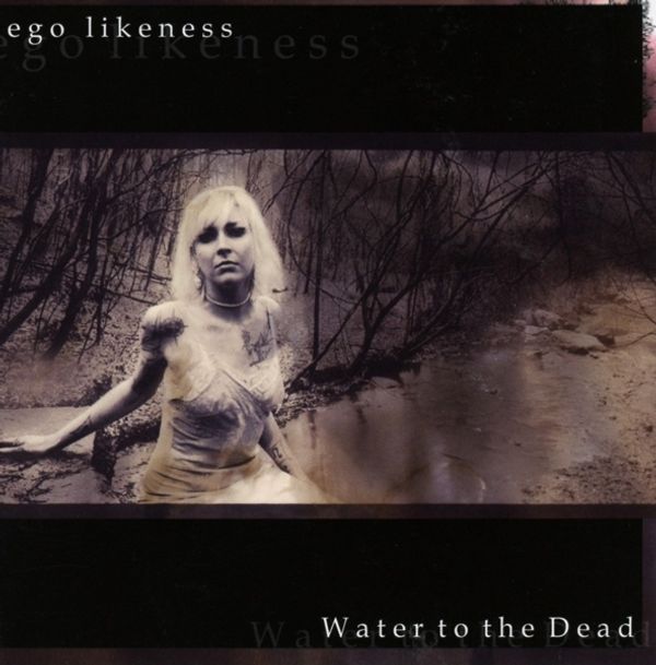 Ego Likeness: Water To The Dead (Enhanced) (CD)