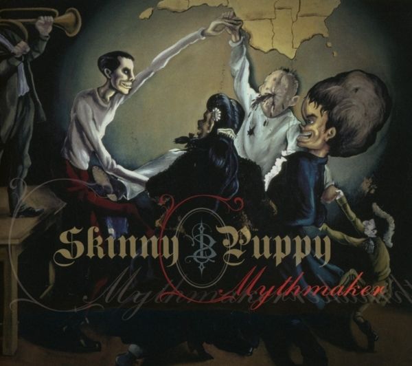 Skinny Puppy: Mythmaker (CD)