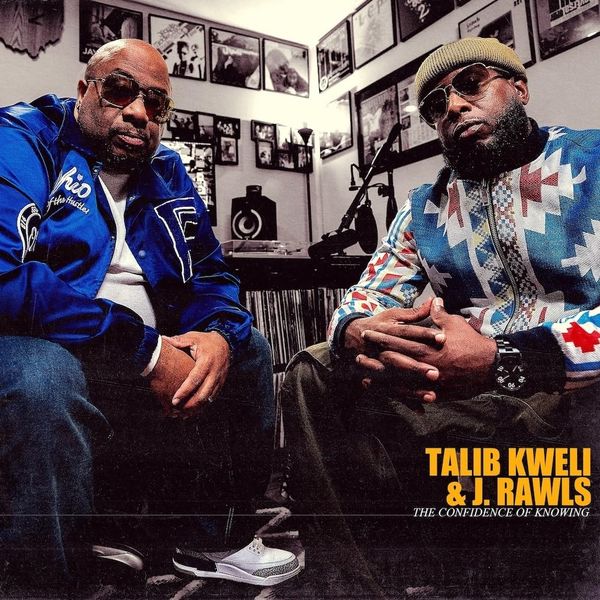 Talib Kweli & J. Rawls: Confidence Of Knowing (CD)
