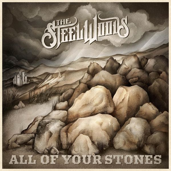 The Steel Woods: All Of Your Stones (Vinyl-LP)