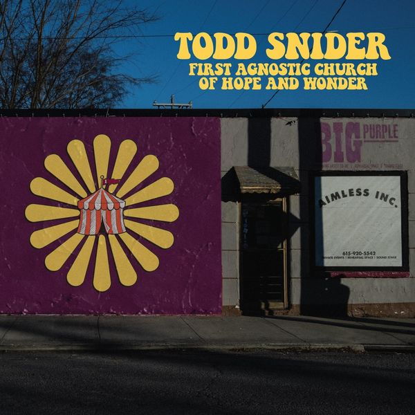 Todd Snider: First Agnostic Church Of Hope And Wonder (CD)