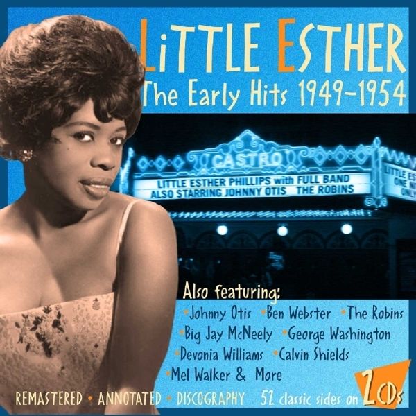Little Esther (Esther Phillips): Early Hits 1949-54 (2 CDs)