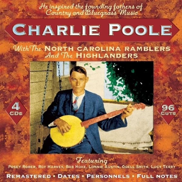 Charlie Poole: With The North Carolina Ramble (3 CDs)