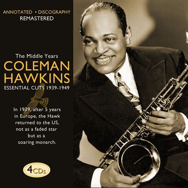Coleman Hawkins: The Middle Years: Essential Cuts (4 CDs)
