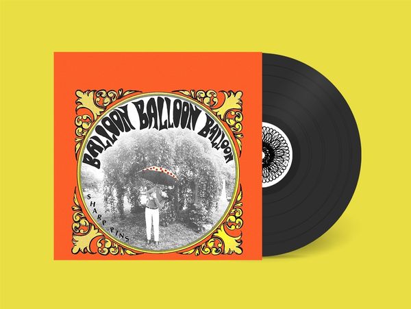 Sharp Pins: Balloon Balloon Balloon (Vinyl-LP)