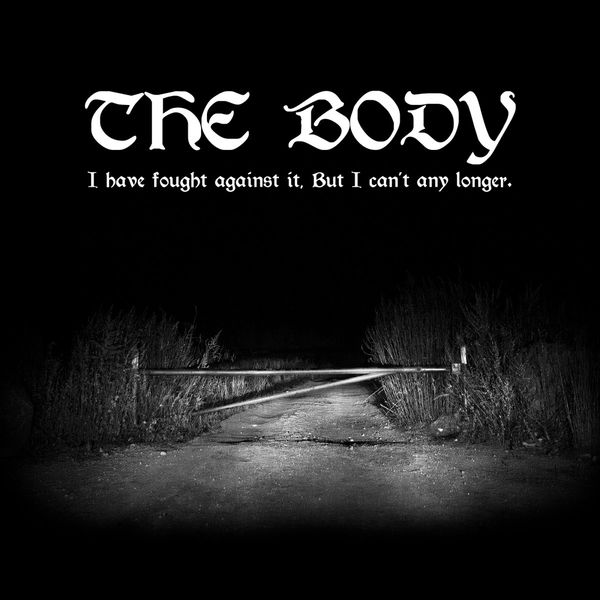 The Body: I Have Fought Against It, But I Cant Any Longer (CD)