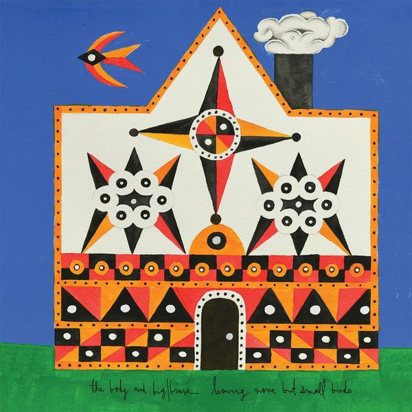 The Body & Big|Brave: Leaving None But Small Birds (CD)