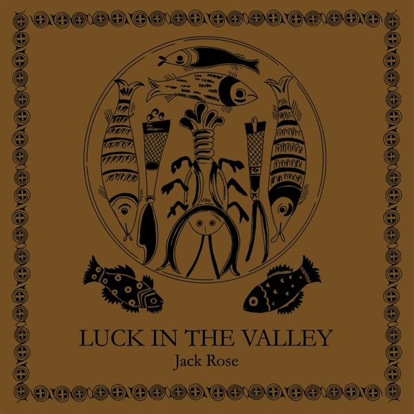 Jack Rose: Luck In The Valley (Limited-Edition) (Brown Vinyl) (LP)