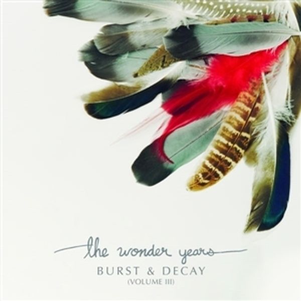 The Wonder Years: Burst & Decay Vol. III (White Vinyl) (Vinyl-LP)