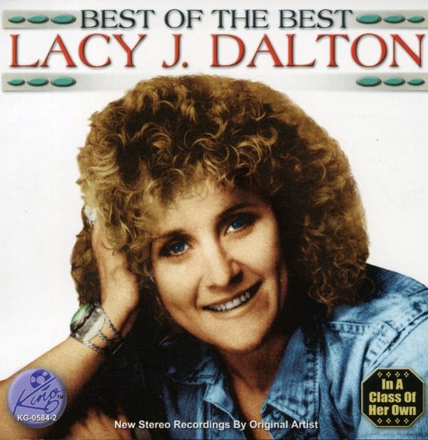 Lacy J. Dalton: Best Of The Best (CD)