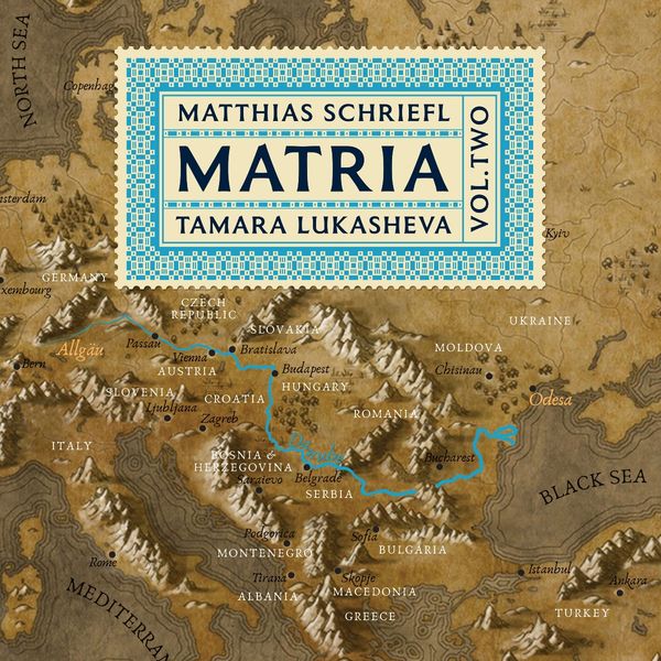 Matthias Schriefel & Tamara Lukasheva: Matria Vol. Two (CD)