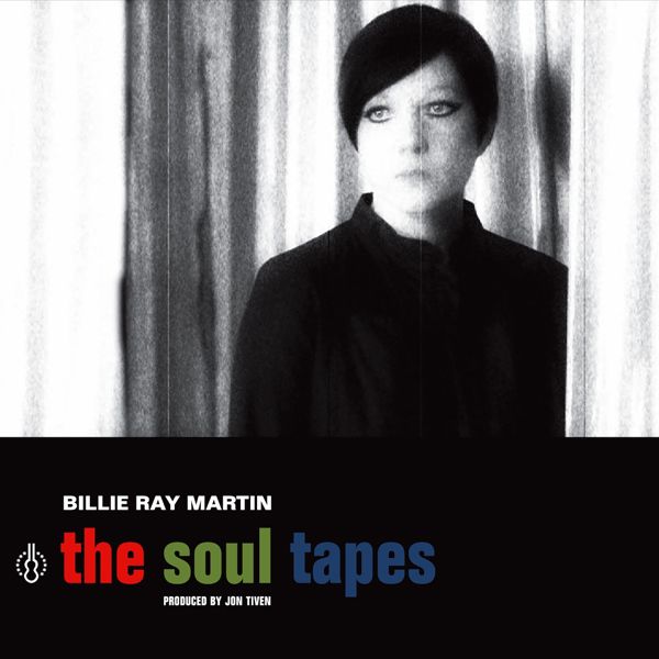 Billie Ray Martin: The Soul Tapes (CD)