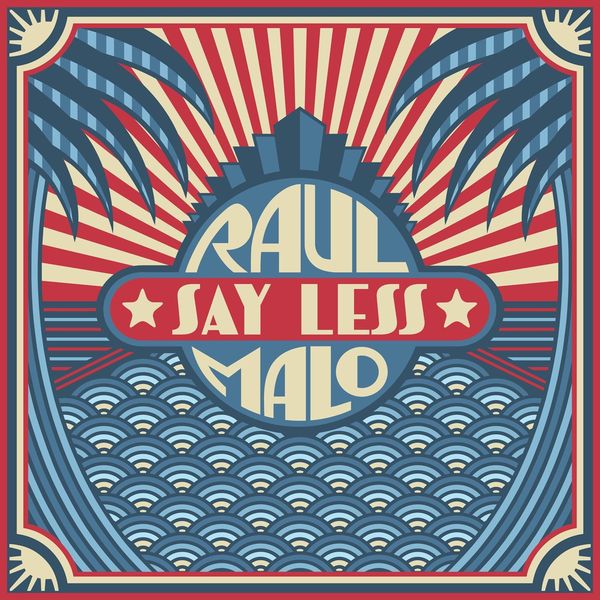 Raul Malo: Say Less (CD)