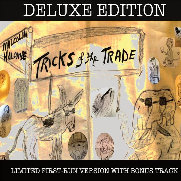 Malcolm Holcombe: Tricks Of The Trade (Limited Deluxe Edition) (CD)