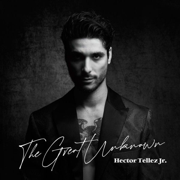 Hector Tellez Jr.: The Great Unknown (CD)