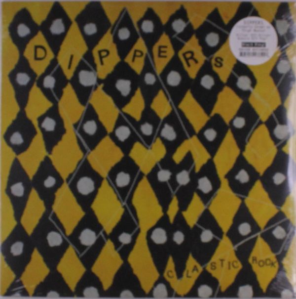 Dippers: Clastic Rock (Vinyl-LP)