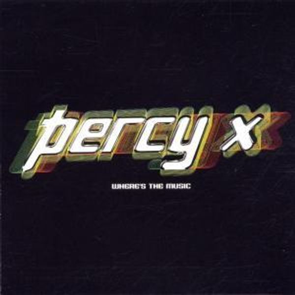Percy X: Wheres The Music (CD)