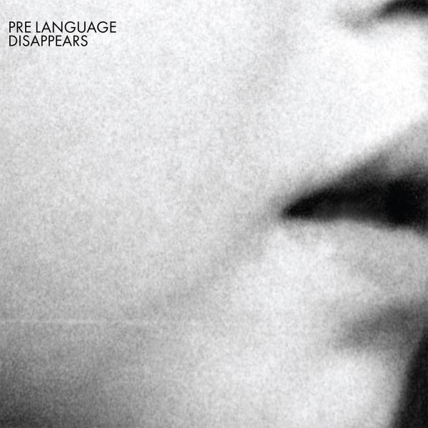 Disappears: Pre Language (CD)