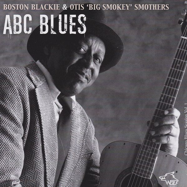 Boston Blackie & Otis "Big Smokey" Smothers: Vol. 1-Chicago B... (CD)