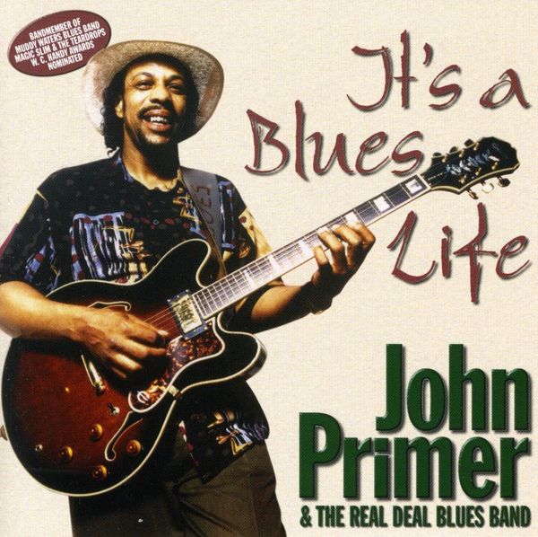 John Primer: Its A Blues Life (CD)