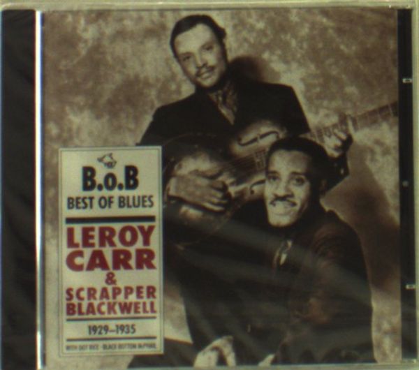 Leroy Carr: Leroy Carr & Scrapper Blackwell: Best Of Blues 19... (CD)