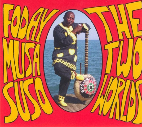 Foday Musa Suso: The Two Worlds (CD)