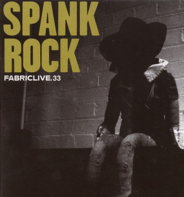 Fabric Live 33/Spank Rock (CD)