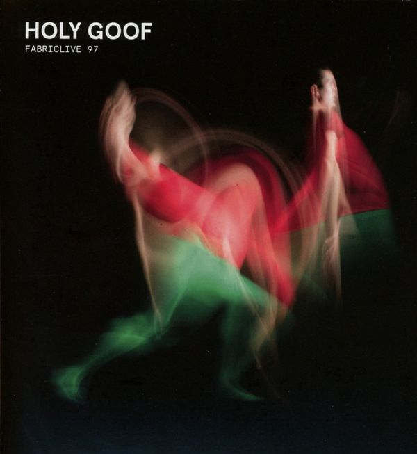 Holy Goof: Fabric Live 97 (CD)