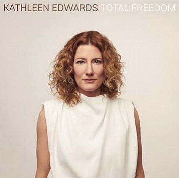 Kathleen Edwards: Total Freedom (Vinyl-LP)