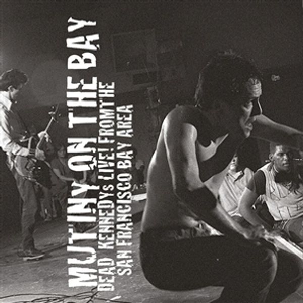 Dead Kennedys: Mutiny On The Bay (2 Vinyl-LPs)
