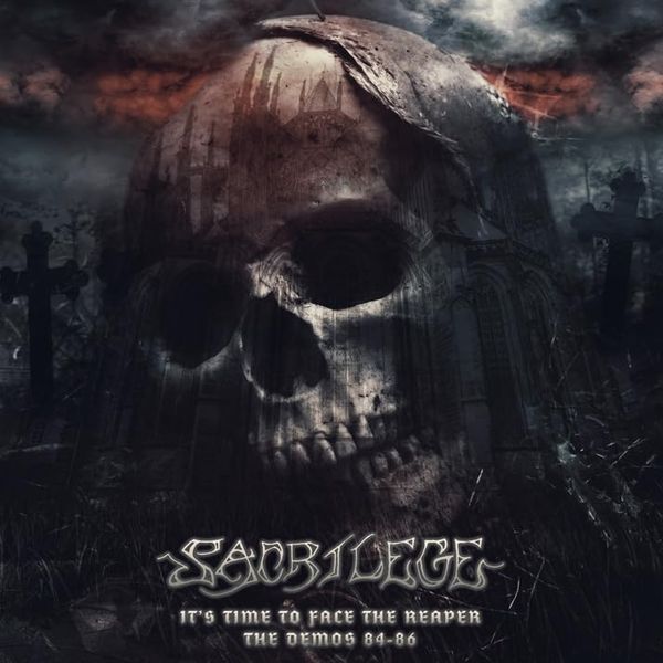 Sacrilege (England): Its Time To Face The Reaper: The Demos ... (CD)