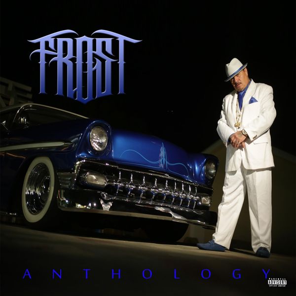 Frost (Kid Frost): Anthology (2 CDs)