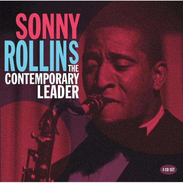Sonny Rollins: The Contemporary Leader (4 CDs)