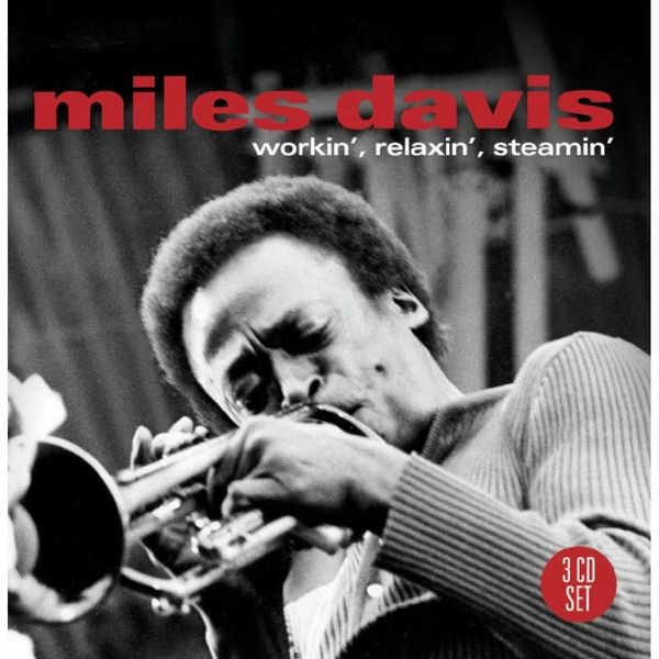 Miles Davis: Workin, Relaxin, Steamin (3 CDs)